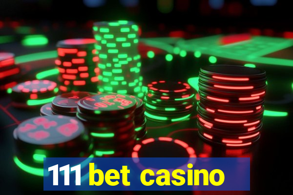 111 bet casino